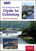 THE YACHTSMAN''S PILOT - CLYDE TO COLONSAY
