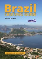 BRAZIL CRUISING GUIDE 1st Ed 2010