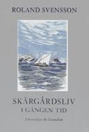 SKÄRGÅRDSLIV I GÅNGEN TID