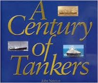 A CENTURY OF TANKERS