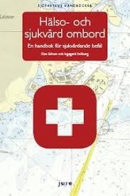 HÄLSO - OCH SJUKVÅRD OMBORD, 2013 Edman